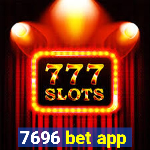 7696 bet app